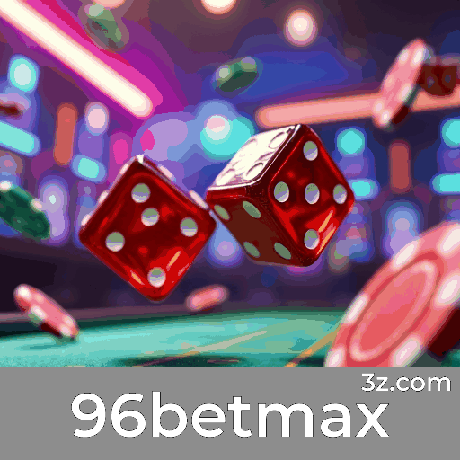 96betmax: Seu Cassino Online Confiável