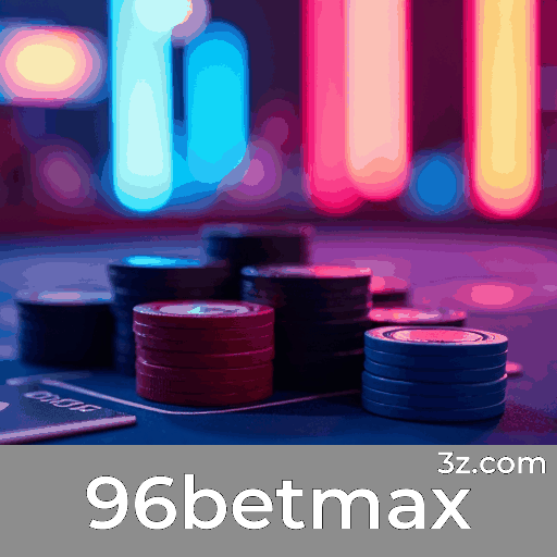 96betmax: Seu Cassino Online Confiável
