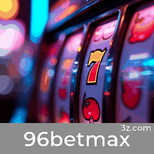 96betmax: Seu Cassino Online Confiável