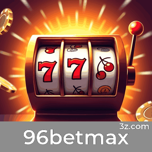 96betmax: Slots de Jackpot, Mesa Estratégica, Dealer ao Vivo
